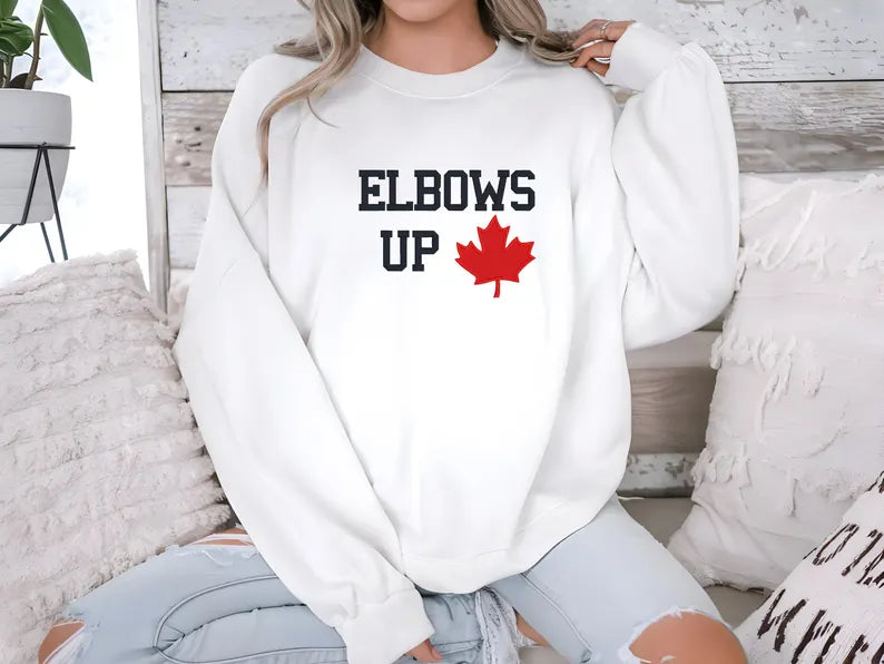 Elbows Up Canada sweatshirt