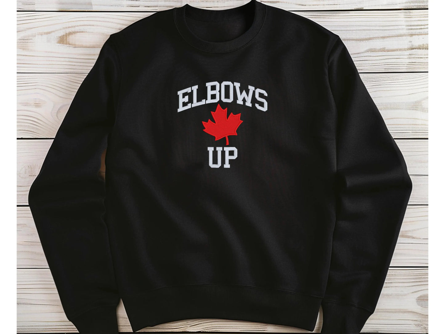 Elbows Up sweatshirt