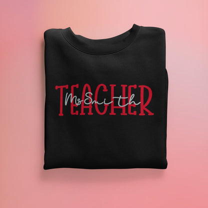 Teacher Embroiderd Sweatshirt with name