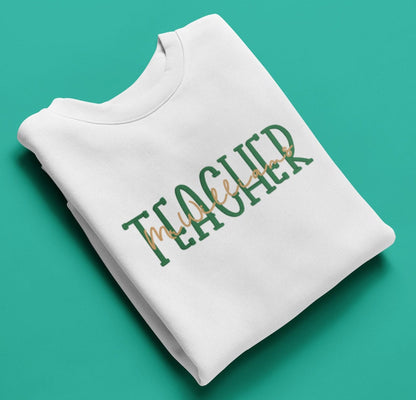 Teacher Embroiderd Sweatshirt with name