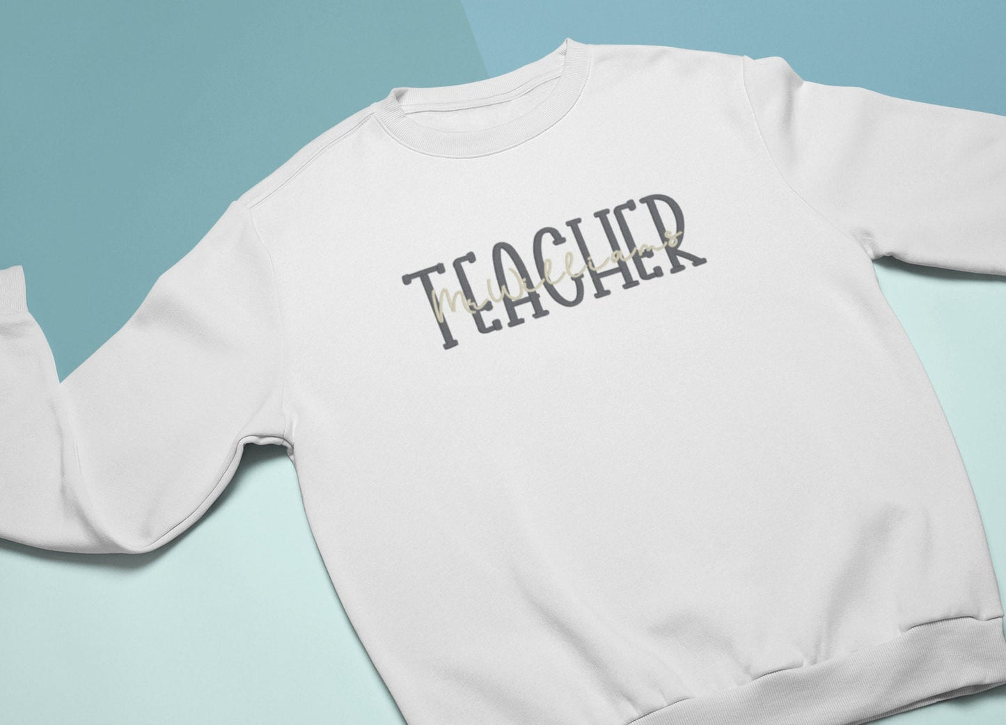 Teacher Embroiderd Sweatshirt with name