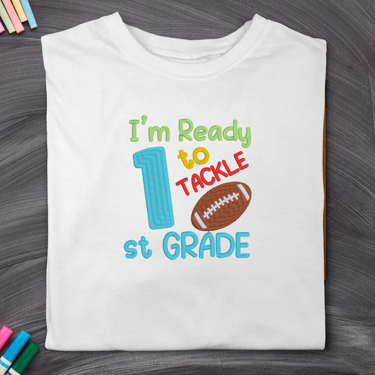 Ready to Tackle First Grade T-Shirt